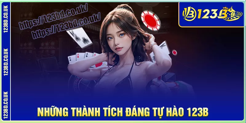 Những thành tích mang đậm dấu ấn của 123b